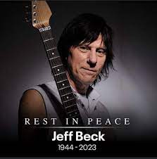 Jeff Beck 1944-2023 R.I.P.